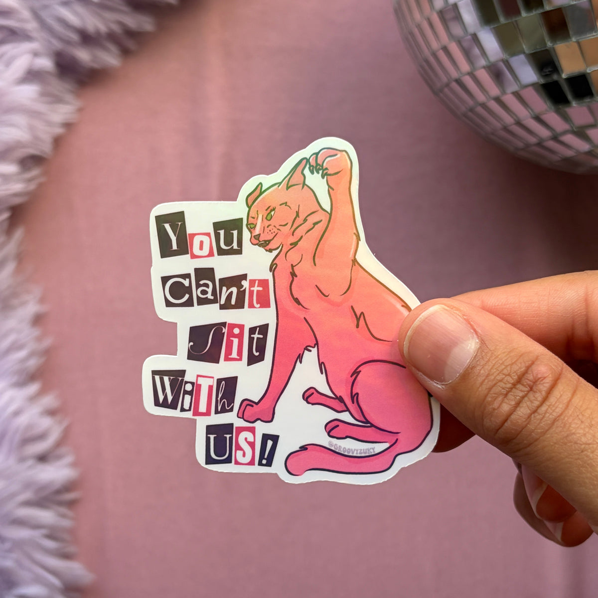You Can't Sit With Us | Mean Girls Sticker