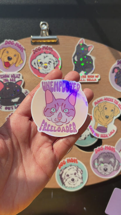 Unemployed Freeloader Cat Sticker